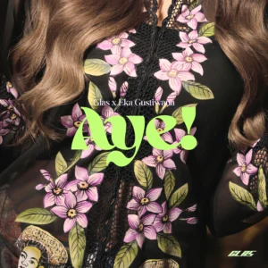GLAS dan Eka Gustiwana Rilis “Aye!”