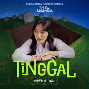 Original Motion Picture Soundtrack Tinggal Meninggal. Foto/Mawar De Jongh
