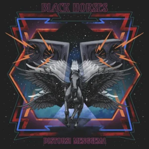 Artwork dari band Black Horses untuk perilisan "Distorsi Menggema".
