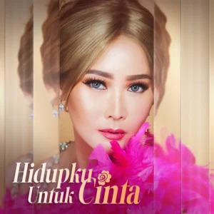 Inul Daratista dalam artwork lagu "Hidupku Untuk Cinta".