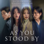 Ngelihat Rumah Tangga Lee You Mi yang penuh kekerasan "As You Stood By"